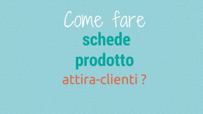 fare schede prodotto attira clienti