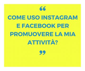 instagram-e-facebook-per-promuovere-la-mia-attività